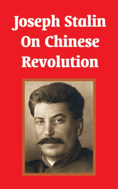 Joseph Stalin On Chinese Revolution, Paperback / softback Book