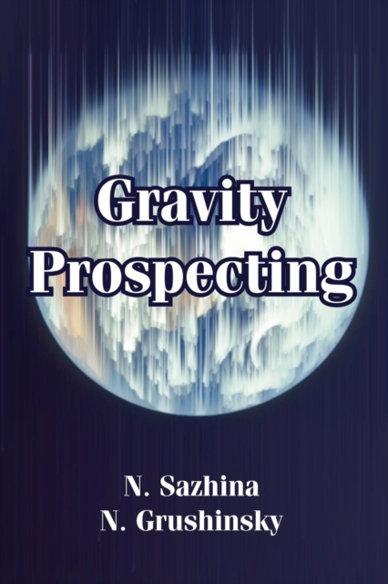 Gravity Prospecting, Paperback / softback Book