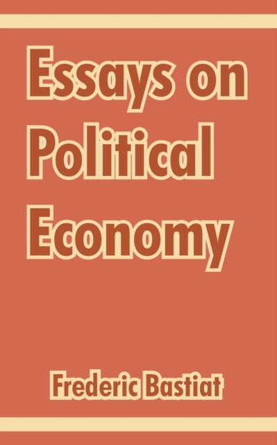 Essays on Political Economy, Paperback / softback Book