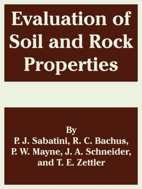 Evaluation of Soil and Rock Properties, Paperback / softback Book