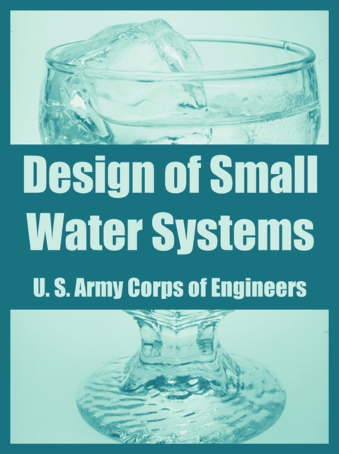 Design of Small Water Systems, Paperback / softback Book
