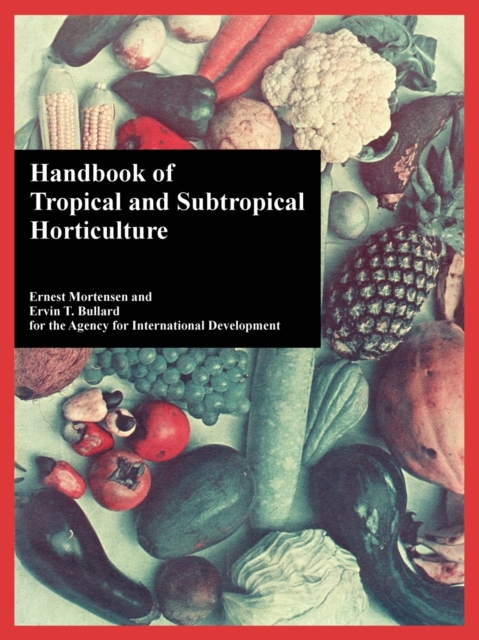 Handbook of Tropical and Subtropical Horticulture, Paperback / softback Book