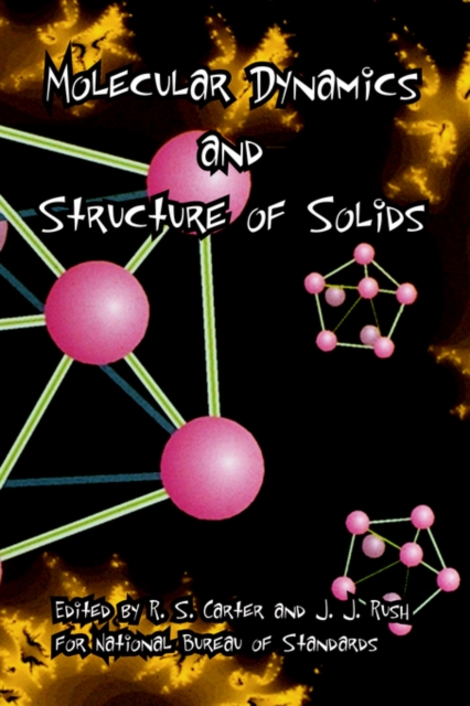 Molecular Dynamics and Structure of Solids, Paperback / softback Book