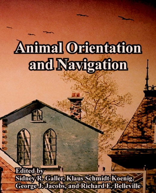 Animal Orientation and Navigation, Paperback / softback Book