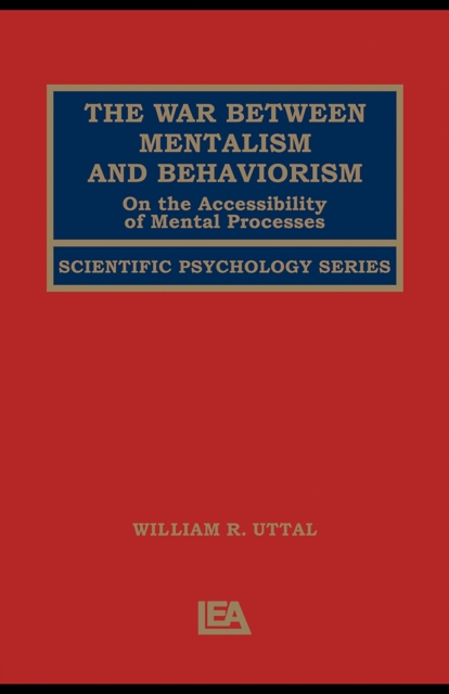 The War Between Mentalism and Behaviorism : On the Accessibility of Mental Processes, PDF eBook