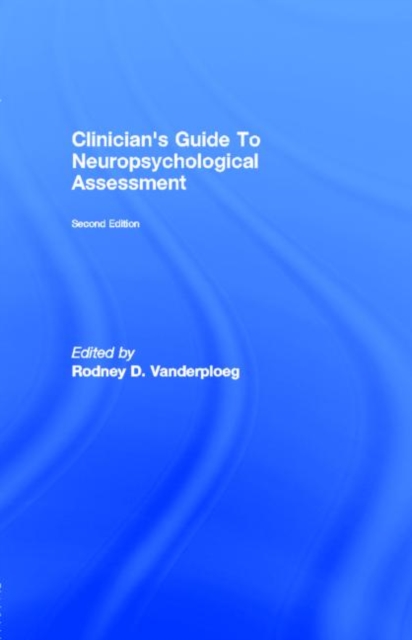 Clinician's Guide To Neuropsychological Assessment, PDF eBook