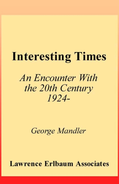 Interesting Times : An Encounter With the 20th Century 1924-, PDF eBook