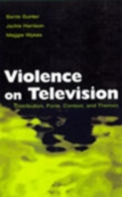 Violence on Television : Distribution, Form, Context, and Themes, PDF eBook