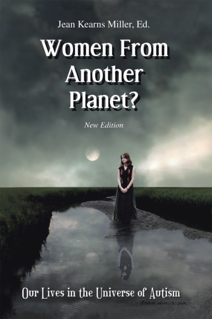 Women from Another Planet? : Our Lives in the Universe of Autism, EPUB eBook