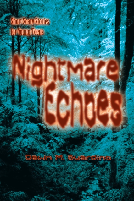 Nightmare Echoes : Short Scary Stories for Young Teens, EPUB eBook