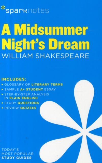 A Midsummer Night's Dream SparkNotes Literature Guide : Volume 44, Paperback / softback Book