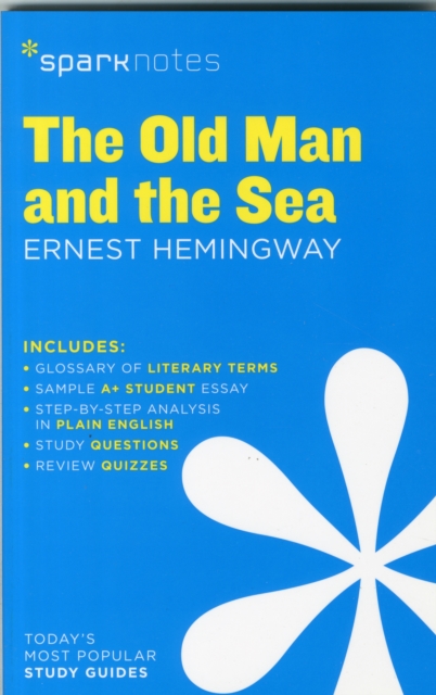 The Old Man and the Sea SparkNotes Literature Guide : Volume 52, Paperback / softback Book