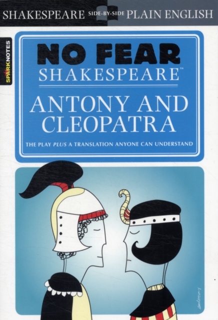 Antony & Cleopatra (No Fear Shakespeare) : Volume 19, Paperback / softback Book