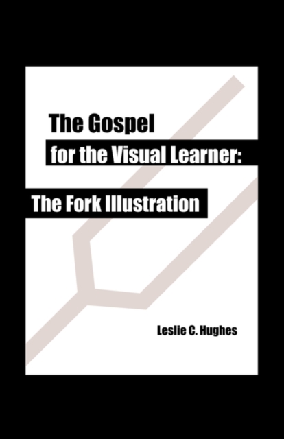 The Gospel for the Visual Learner : The Fork Illustration, Paperback / softback Book