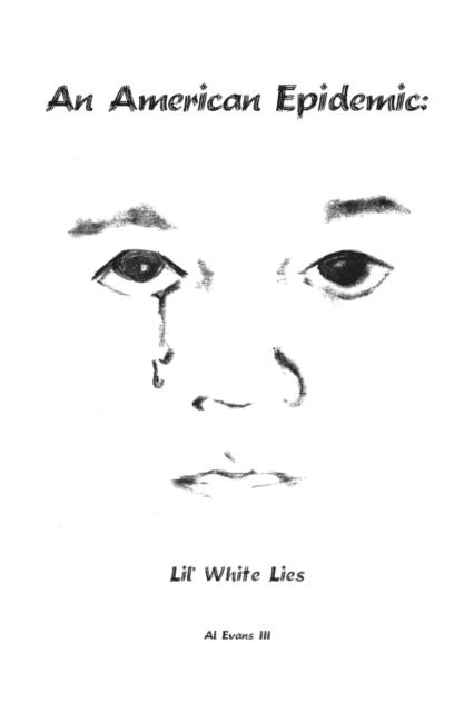 An American Epidemic - Lil' White Lies, Paperback / softback Book