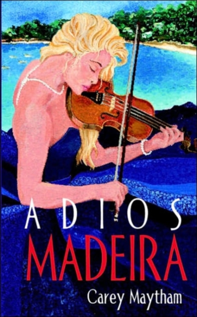 Adios Madeira, Paperback / softback Book