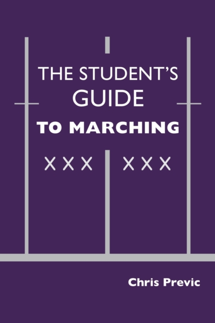 The Student's Guide to Marching, Paperback / softback Book