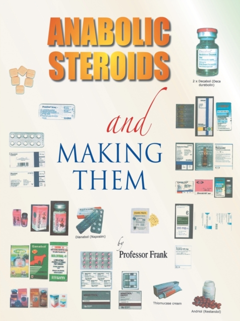 Anabolic Steroids and Making Them, Paperback / softback Book