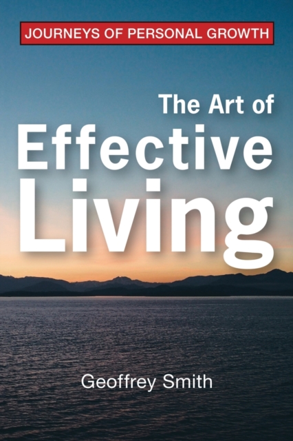 The Art of Effective Living, Paperback / softback Book
