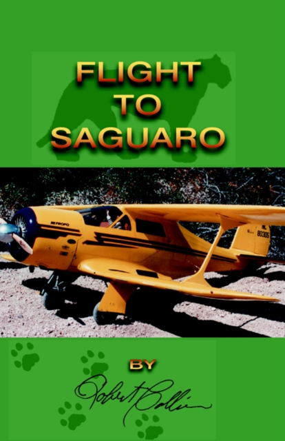 Flight to Saguaro, Hardback Book
