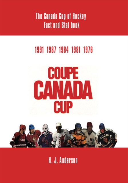 The Canada Cup of Hockey Fact and Stat Book, EPUB eBook