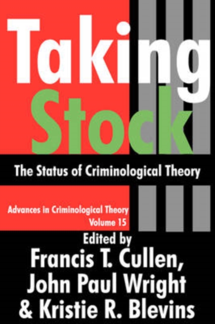 Taking Stock : The Status of Criminological Theory, Paperback / softback Book