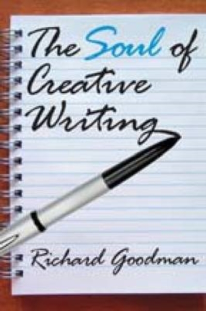 The Soul of Creative Writing, Paperback / softback Book