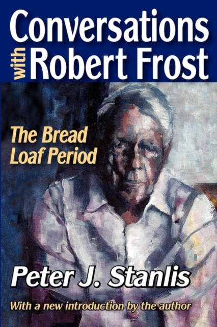 Conversations with Robert Frost : The Bread Loaf Period, Paperback / softback Book