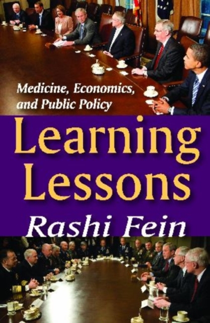 Learning Lessons : Medicine, Economics, and Public Policy, Hardback Book