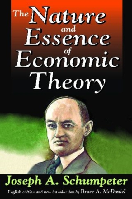 The Nature and Essence of Economic Theory, Hardback Book