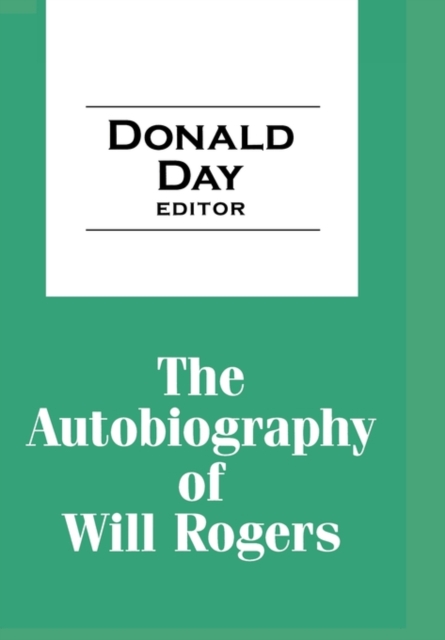 The Autobiography of Will Rogers, Paperback Book