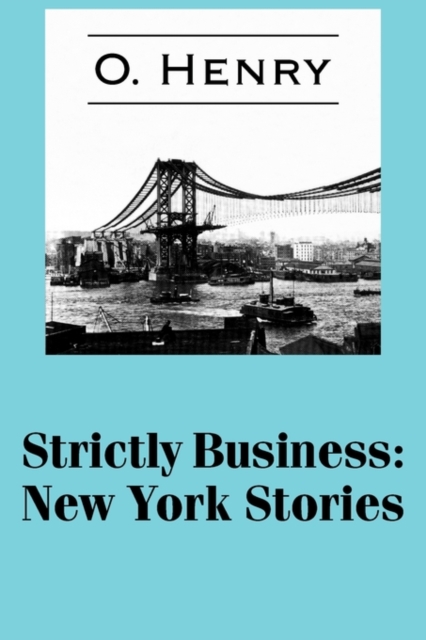 Strictly Business : New York Stories, Paperback Book