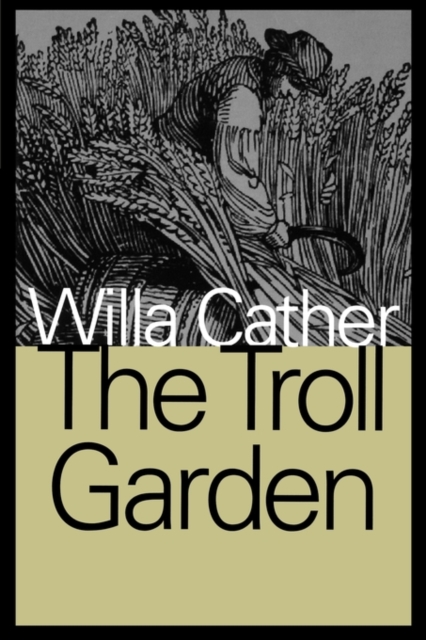 The Troll Garden, Paperback Book