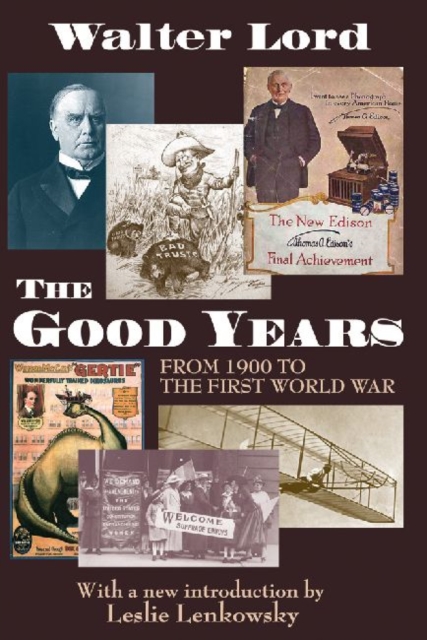 The Good Years : From 1900 to the First World War, Paperback / softback Book