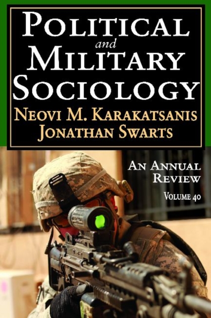 Political and Military Sociology : Volume 40: An Annual Review, Paperback / softback Book