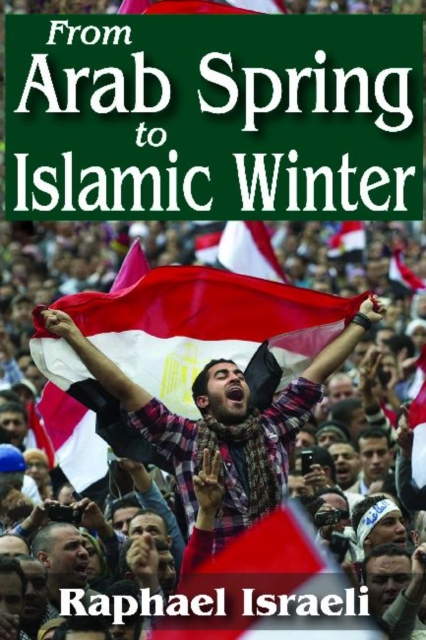 From Arab Spring to Islamic Winter, Hardback Book