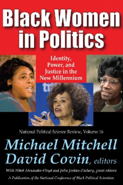 Black Women in Politics : Identity, Power, and Justice in the New Millennium, Paperback / softback Book