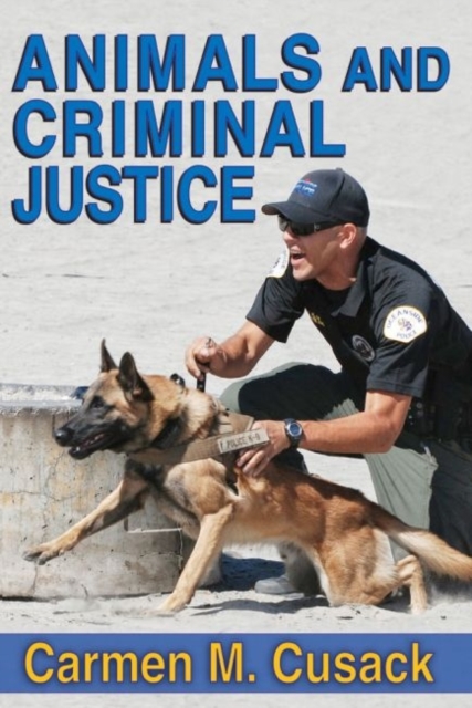 Animals and Criminal Justice, Hardback Book