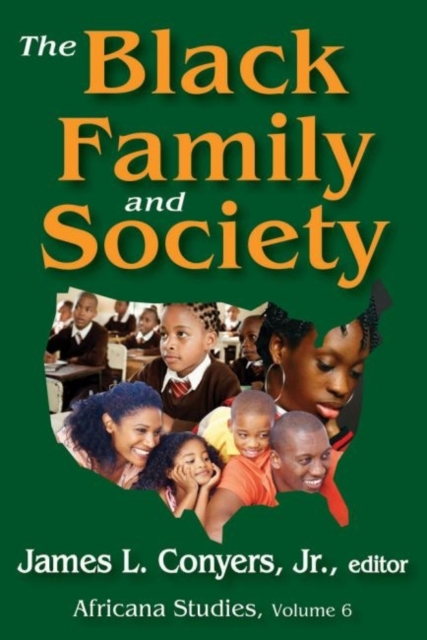 The Black Family and Society : Africana Studies, Paperback / softback Book