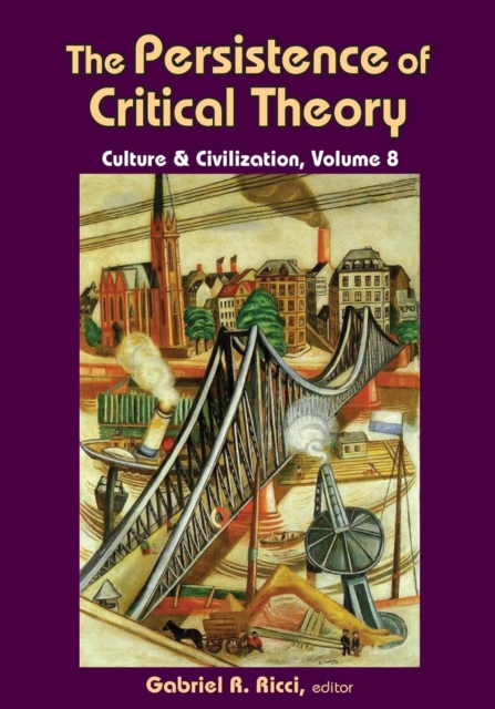 The Persistence of Critical Theory, Paperback / softback Book