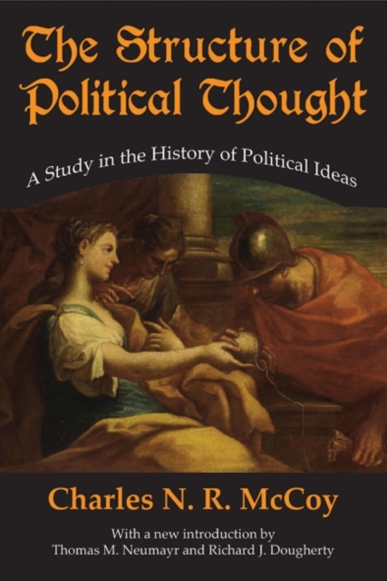 The Structure of Political Thought : A Study in the History of Political Ideas, Paperback / softback Book