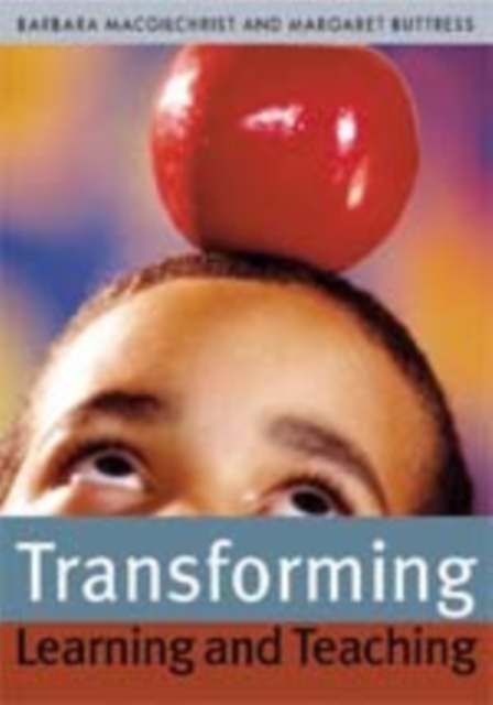 Transforming Learning and Teaching : We can if..., Hardback Book