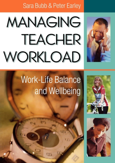 Managing Teacher Workload : Work-Life Balance and Wellbeing, Paperback / softback Book