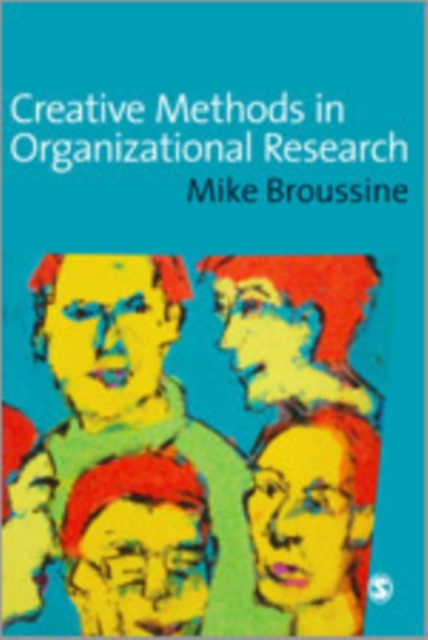 Creative Methods in Organizational Research, Hardback Book