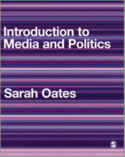 Introduction to Media and Politics, Hardback Book