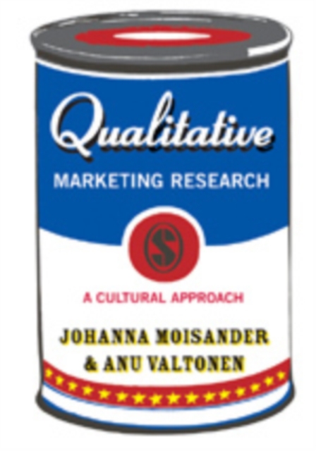 Qualitative Marketing Research : A Cultural Approach, Hardback Book
