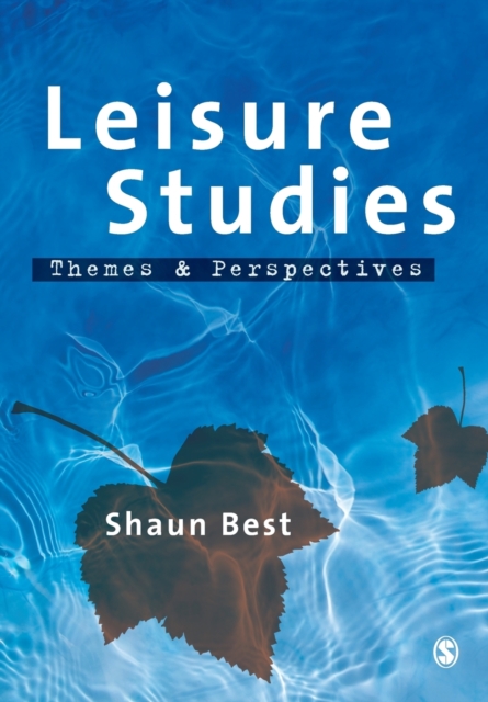 Leisure Studies : Themes and Perspectives, Paperback / softback Book