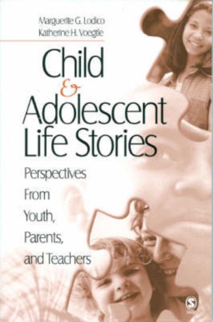 Child and Adolescent Life Stories : Perspectives from Youth, Parents, and Teachers, Paperback / softback Book
