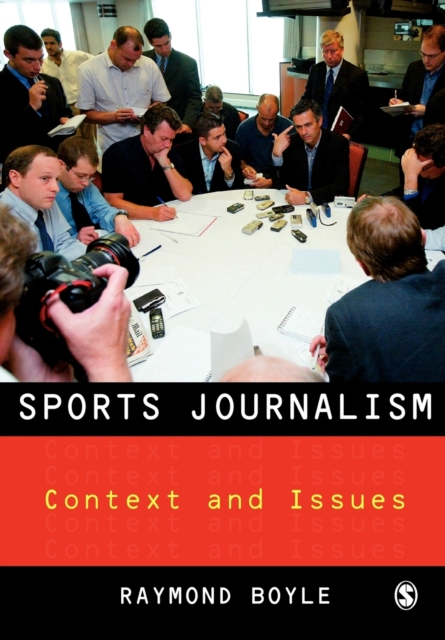 Sports Journalism : Context and Issues, Paperback / softback Book