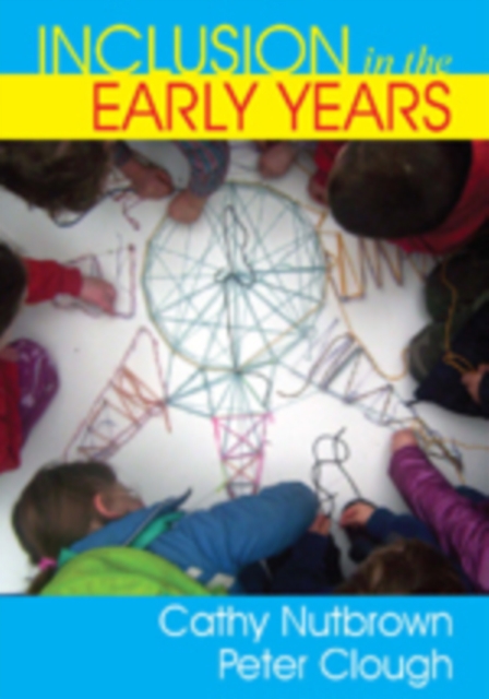 Inclusion in the Early Years : Critical Analyses and Enabling Narratives, Hardback Book
